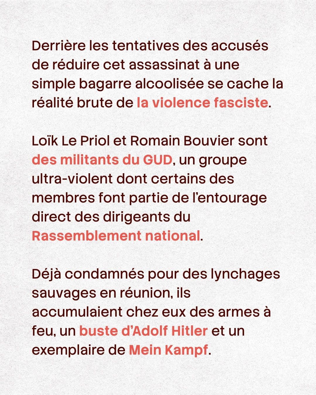 Texte : derrière la thèse d’une bagarre se cache la violence fasciste ; Loïk Le Priol et Romain Bouvier, militants du GUD, détenaient des armes, un buste d’Adolf Hitler et Mein Kampf.