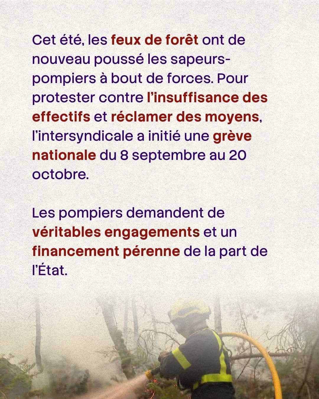 Texte : les feux de forêt ont poussé les sapeurs-pompiers à bout ; l’intersyndicale a lancé une grève nationale du 8 septembre au 20 octobre pour des effectifs et un financement pérenne.