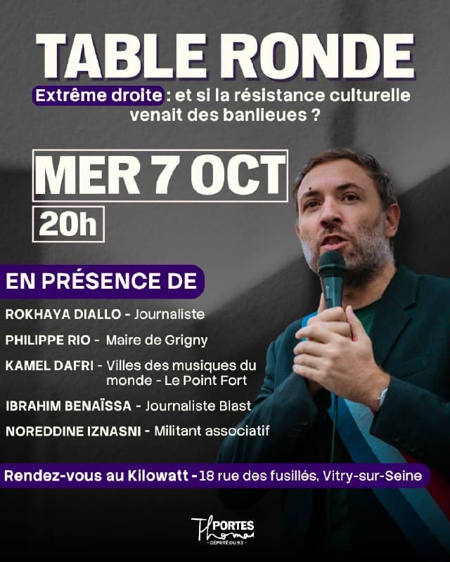 Table ronde au Kilowatt le 7 octobre à 20 h : résistance culturelle face à l’extrême droite, avec Thomas Portes au micro.